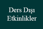 Ders Dışı Etkinlikler