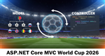 2026 Dünya Kupası Core MVC Proje Dosyası